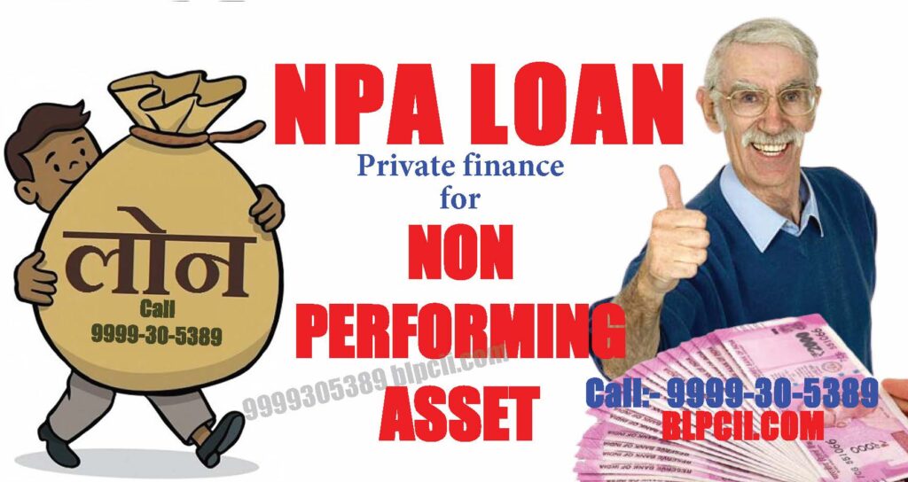 Private finance for NON-PERFORMING ASSET